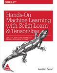 Hands-On Machine Learning with Scikit-Learn and Tensor Flow: Concepts, Tools, and Techniques to Build Intelligent Systems