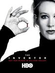 The Inventor: Out for Blood in Silicon Valley