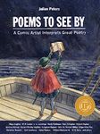 Poems to See By: A Comic Artist Interprets Great Poetry