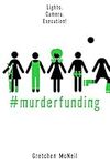 #MurderFunding (#MurderTrending Boo