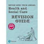 Pearson REVISE BTEC Tech Award Health and Social Care Revision Guide: incl. online revision - for 2025 exams