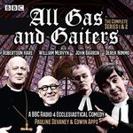 All Gas and Gaiters: Series 1 and 2: A BBC Radio Ecclesiastical Comedy