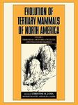 Evolution of Tertiary Mammals of North America: Volume 1, Terrestrial Carnivores, Ungulates, and Ungulate like Mammals