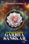 Garbh Sanskar | Manifestation through Garbha Sanskar | Unlock the Secrets to Your Dream Baby