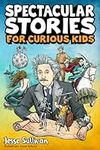 Spectacular Stories for Curious Kid