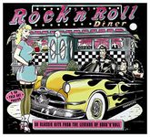 Rock N Roll Diner: 50 Classic Hits from the Legends of Rock n Roll