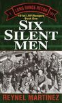 Six Silent Men (101st LRP Rangers Book 1)