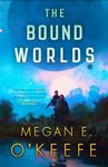 The Bound Worlds (The Devoured Worlds)