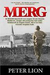 MERG: Di WOUER Geschicht vun engem GI am Zweete Weltkrich, senger altruistescher Dot voller Heldemutt an engem Duerf, dat si an hien nimools vergiess huet. (Luxembourgish Edition)