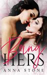 Being Hers: 1 (Irresistibly Bound)