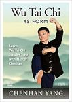 Wu Tai Chi with Master Chenhan Yang (YMAA) 45 Form / Beginner-friendly Step By Step Instruction **NEW BESTSELLER**