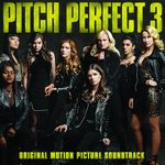 Pitch Perfect 3: Original Motion Picture Soundtrack (Vinyl)