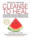 Medical Medium Cleanse to Heal: Hea