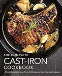 The Complete Cast Iron Cookbook: A 