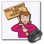 3dRose Funny Humorous Woman Girl With A Sign Will Work For Pickles - Mouse Pad, 8 by 8 inches (mp_117368_1)