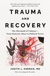 Trauma and Recovery: The Aftermath 