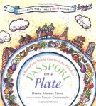 Passport on a Plate: A Round-The-World Cookbook for Children