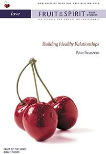 Love: Building Healthy Relationships (Fruit of the Spirit Bible Studies)