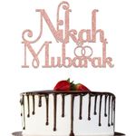 Nikah Mubarak Cake Topper, Islamic Muslim Wedding Engagement Cake Decorations, Eid Festival Party Decor Supplies Rose Gold