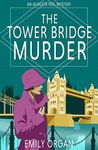 The Tower Bridge Murder (Augusta Peel 1920s Mysteries Book 4)