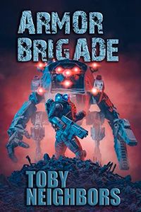 Armor Brigade: Armor Brigade #1