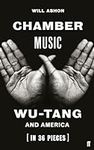Chamber Music: Wu-Tang and America 