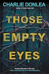 Those Empty Eyes: A Chilling Novel of Suspense with a Shocking Twist