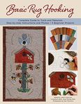 Basic Rug Hooking: * Complete guide