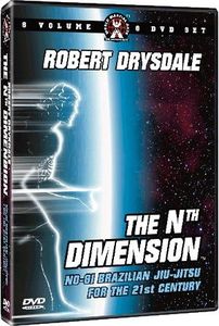 The Nth Dimension Of Brazilian Jiu-Jitsu Instructional DVD Series For Grappling & MMA Starring Robert Drysdale With Over 116 Techniques