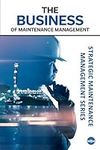 The Business of Maintenance Managem