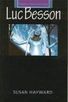 Luc Besson (French Film Directors) by Hayward, Susan (1998) Paperback