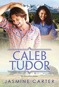 Caleb Tudor: BWWM, Clean, Marriage, Cowboy, Billionaire Romance (A Search For Marriage Book 11)