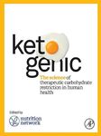 Ketogenic: The Science of Therapeutic Carbohydrate Restriction in Human Health