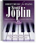 Scott Joplin: Sheet Music for Piano: From Beginner to Intermediate; Over 25 Masterpieces