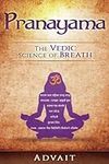 Pranayama: The Vedic Science of Bre