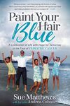 Paint Your Hair Blue: A Celebration