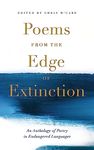 POEMS FROM THE EDGE OF EXTINCTION