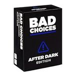 BAD CHOICES - The Have You Ever? Game - After Dark Expansion (100 New Question Cards)