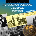 The Original Dixieland Jazz Band: Tiger Rag, their 25 Finest 1917-1923