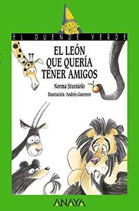 El león que quería tener amigos (LITERATURA INFANTIL - El Duende Verde)