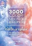 3000 Color Mixing Recipes: Watercol