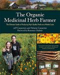 The Organic Medicinal Herb Farmer: 