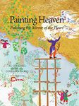 Painting Heaven: Polishing the Mirror of the Heart (Ghazali Children)