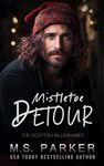 Mistletoe Detour (The Scottish Billionaires)