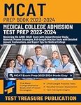 MCAT Prep Book 2023-2024: Medical College Admission Test Prep: Mastering the AAMC-MCAT Exam with Comprehensive Study Material, Proven Strategies, ... Expert Tips for Medical College Admissions