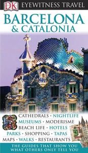 DK Eyewitness Travel Guides Barcelona & Catalonia