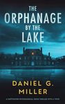 The Orphanage By The Lake: A Captiv