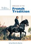 Dressage in the French Tradition