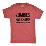 Mens Zombies Eat Brains So You're Safe Funny T Shirt Sarcastic Humor Halloween Mens Funny T Shirts Halloween T Shirt for Men Funny Sarcastic T Shirt Red S