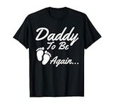 Daddy To Be, Again... Soon To Be Da